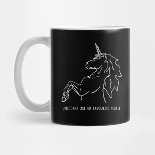 unicorns are my favourite people Mug